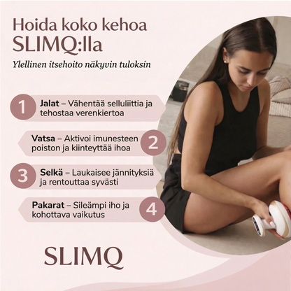 SLIMQ™️ Selluliittihierontalaite